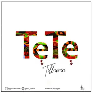Tillaman - Tete